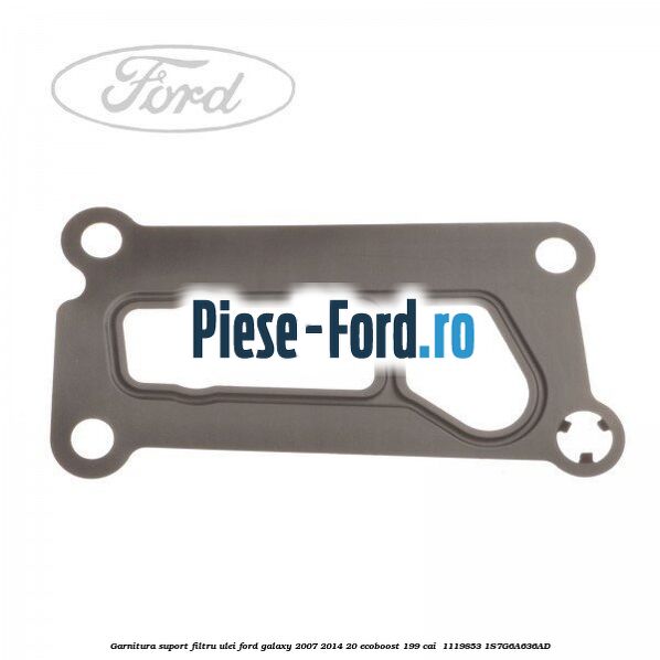 Garnitura suport filtru ulei Ford Galaxy 2007-2014 2.0 EcoBoost 199 cai #04C83D2CB2
