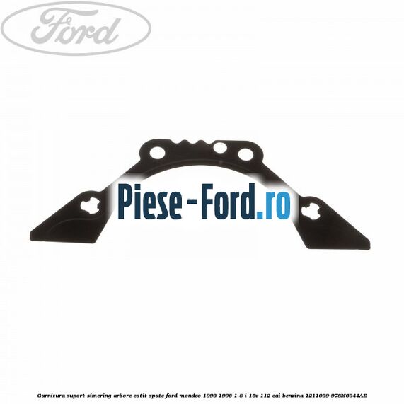 Garnitura supapa relantiu Ford Mondeo 1993-1996 1.8 i 16V 112 cai benzina