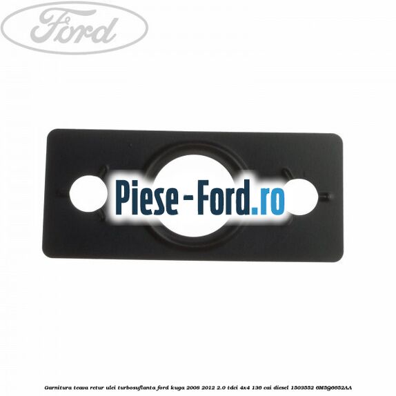 Garnitura senzor presiune ulei Ford Kuga 2008-2012 2.0 TDCi 4x4 136 cai diesel