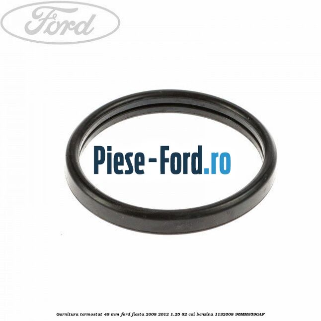 Garnitura, termostat 48 mm Ford Fiesta 2008-2012 1.25 82 cai benzina