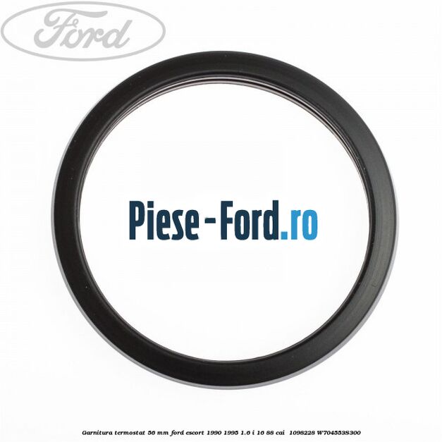 Garnitura termostat 56 mm Ford Escort 1990-1995 1.6 i 16 88 cai  #AF609B7088