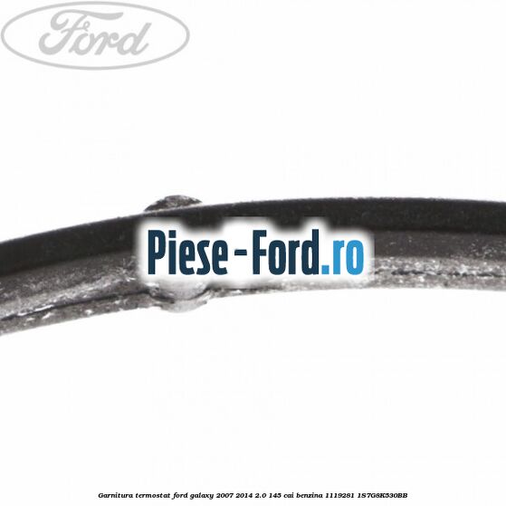 Garnitura termostat Ford Galaxy 2007-2014 2.0 145 cai benzina #1B59AD4412
