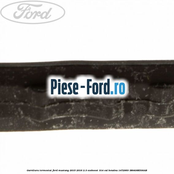 Garnitura, termostat Ford Mustang 2015-2018 2.3 EcoBoost 314 cai benzina #159874BD85