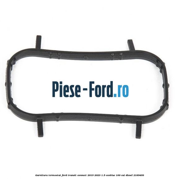 Garnitura termostat Ford Transit Connect 2019-2023 1.5 EcoBlue 100 cai diesel #43422C6F8C