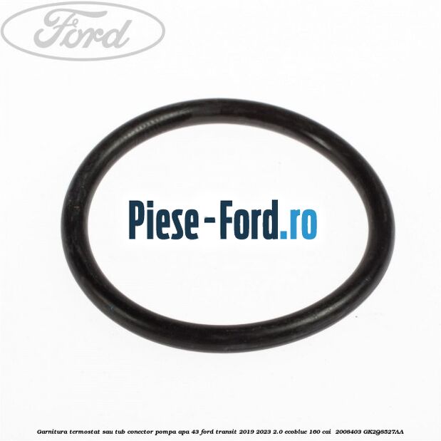 Garnitura termostat sau tub conector pompa apa 43 Ford Transit 2019-2023 2.0 EcoBlue 160 cai  #D48708A381