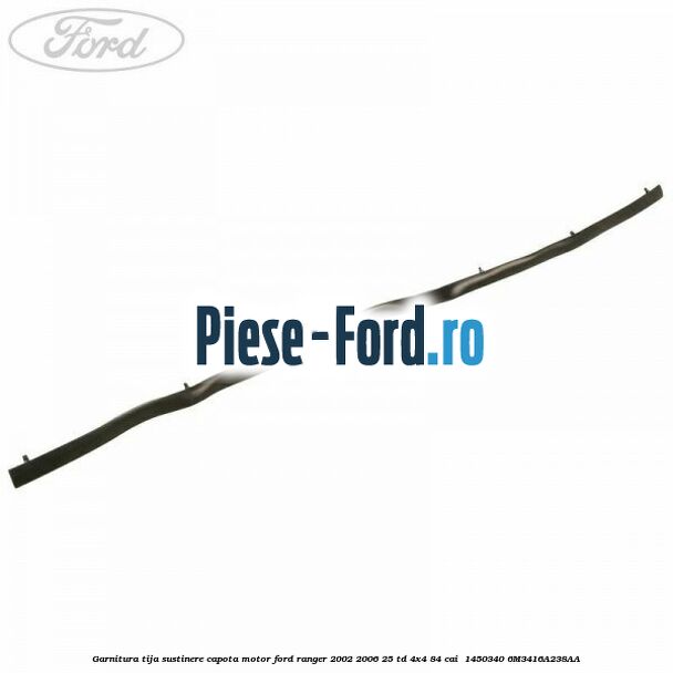 Garnitura tija sustinere capota motor Ford Ranger 2002-2006 2.5 TD 4x4 84 cai #C9C77FBC11