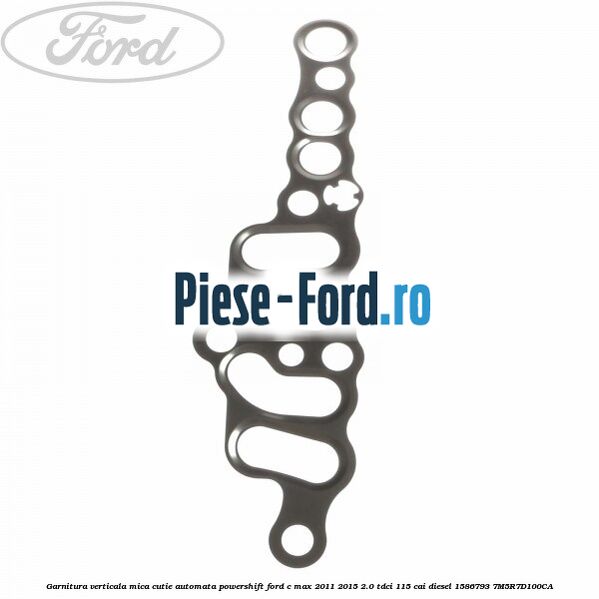 Garnitura verticala mica cutie automata Powershift Ford C-Max 2011-2015 2.0 TDCi 115 cai diesel
