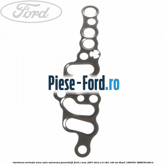 Garnitura verticala mica cutie automata Powershift Ford S-Max 2007-2014 2.0 TDCi 136 cai diesel