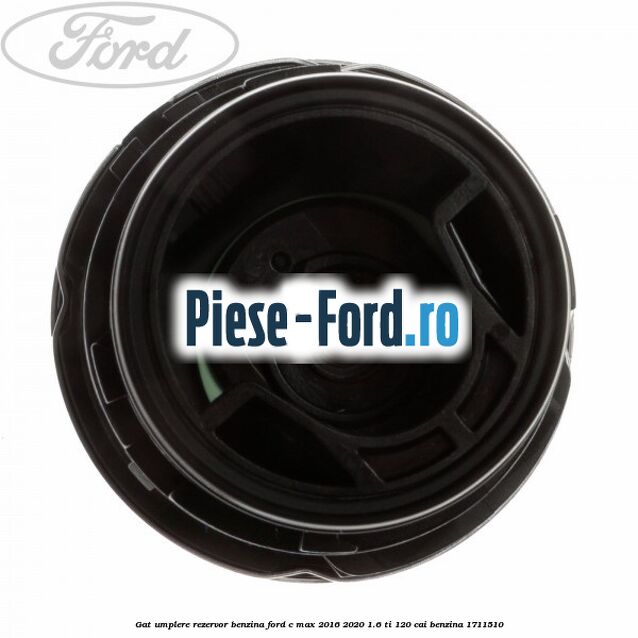Gat umplere rezervor benzina Ford C-Max 2016-2020 1.6 Ti 120 cai benzina #C19BC07945