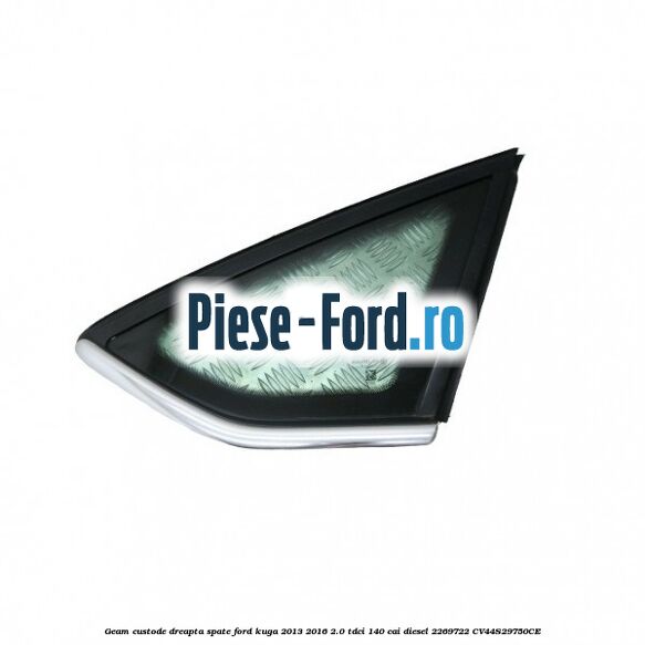 Distantier luneta Ford Kuga 2013-2016 2.0 TDCi 140 cai diesel