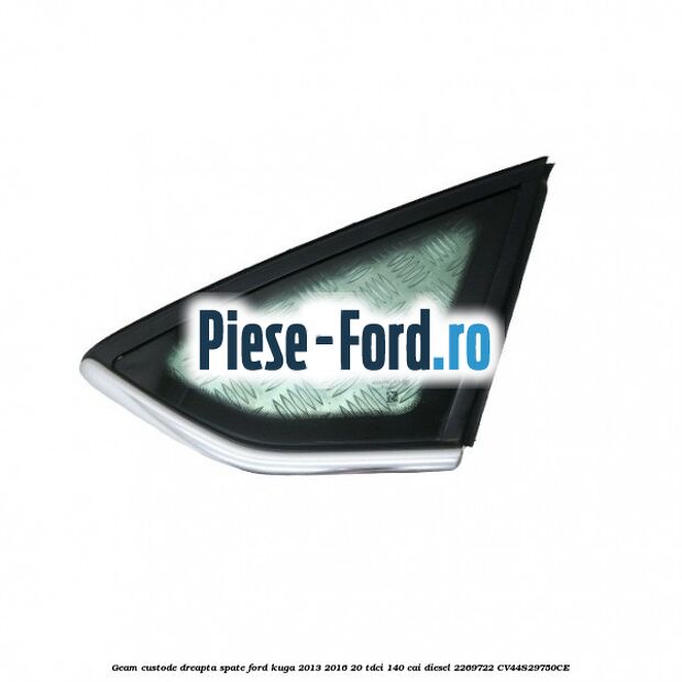 Geam custode dreapta spate Ford Kuga 2013-2016 2.0 TDCi 140 cai #4FF006D054