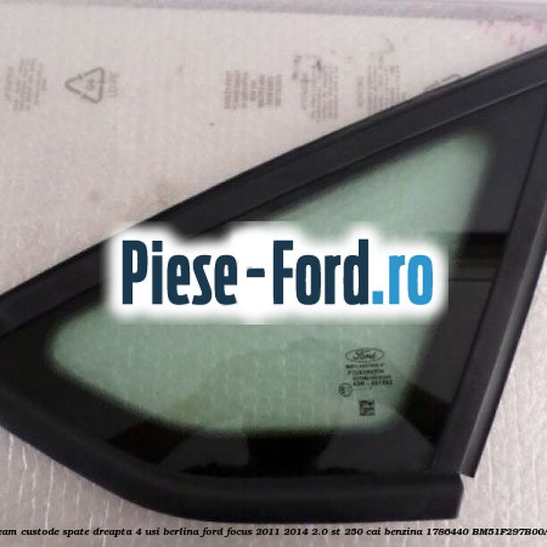 Geam custode spate dreapta Privacy Glass, 5 usi Hatch Ford Focus 2011-2014 2.0 ST 250 cai benzina
