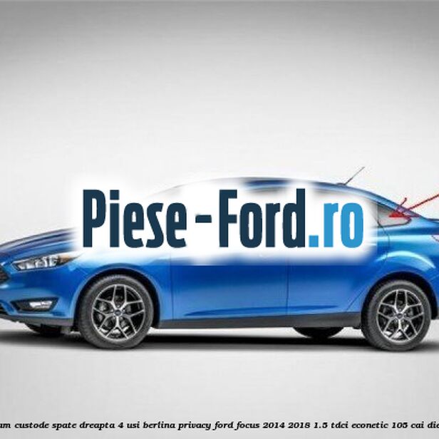 Geam custode spate dreapta, 4 usi berlina, Privacy Ford Focus 2014-2018 1.5 TDCi ECOnetic 105 cai diesel