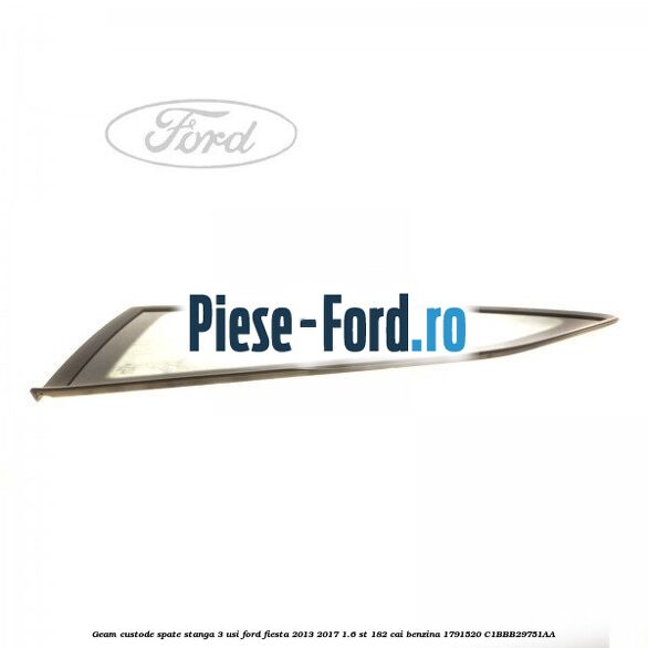 Geam custode spate dreapta 5 usi privacy Ford Fiesta 2013-2017 1.6 ST 182 cai benzina