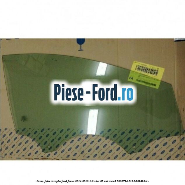 Geam fata dreapta Ford Focus 2014-2018 1.6 TDCi 95 cai diesel