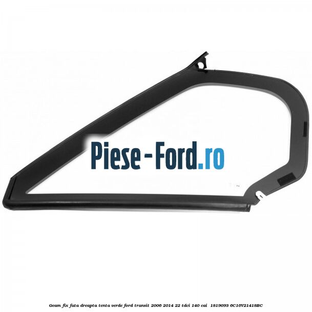 Geam fix fata dreapta, tenta verde Ford Transit 2006-2014 2.2 TDCi 140 cai #23211361B3