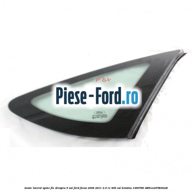 Distantier luneta Ford Focus 2008-2011 2.5 RS 305 cai benzina