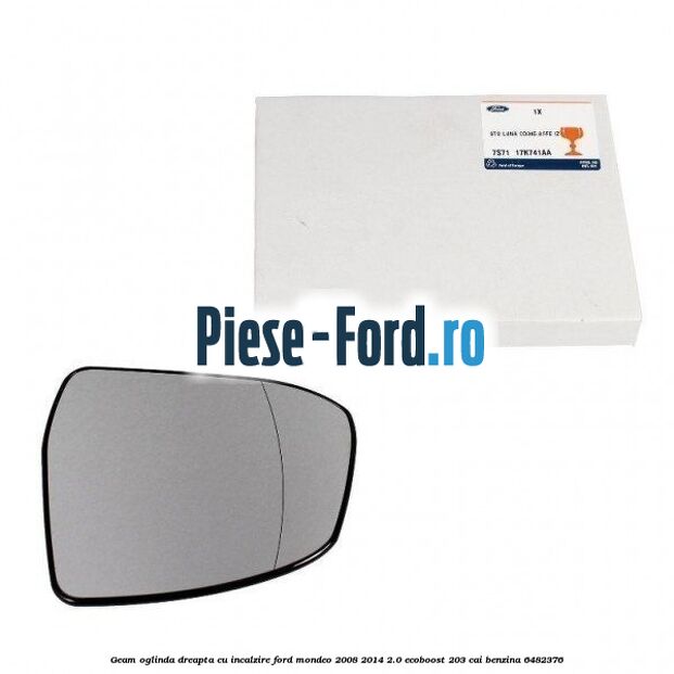 Geam oglinda dreapta cu incalzire Ford Mondeo 2008-2014 2.0 EcoBoost 203 cai