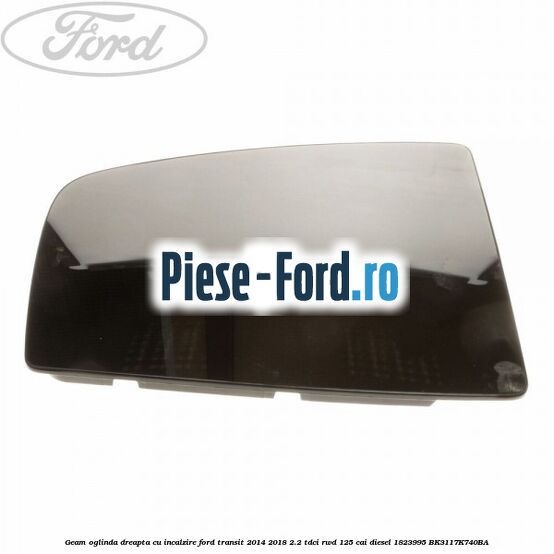Dop oglinda retrovizoare Ford Transit 2014-2018 2.2 TDCi RWD 125 cai diesel