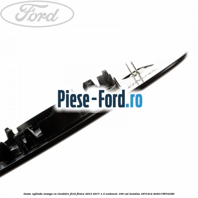 Geam oglinda stanga cu incalzire Ford Fiesta 2013-2017 1.0 EcoBoost 100 cai benzina