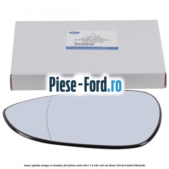 Geam oglinda stanga cu incalzire Ford Fiesta 2013-2017 1.5 TDCi 100 cai diesel #9D541747A4