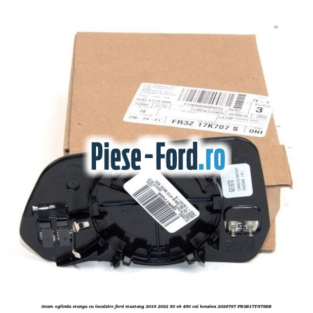 Geam oglinda stanga cu incalzire Ford Mustang 2018-2022 5.0 V8 450 cai #60140C23E4 Geam oglinda stanga cu incalzire Ford Mustang 2018-2022 5.0 V8 450 cai #60140C23E4