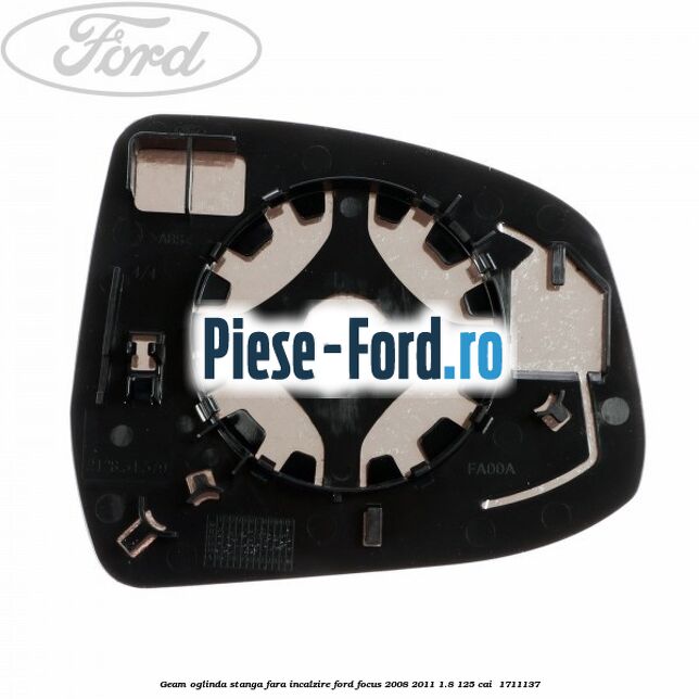 Geam oglinda stanga fara incalzire Ford Focus 2008-2011 1.8 125 cai  #4652F5ED36