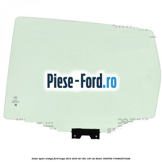 Geam spate stanga Ford Kuga 2013-2016 2.0 TDCi 140 cai #343FEE547D