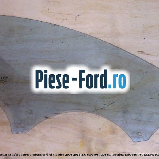 Geam usa fata stanga albastru Ford Mondeo 2008-2014 2.0 EcoBoost 203 cai benzina