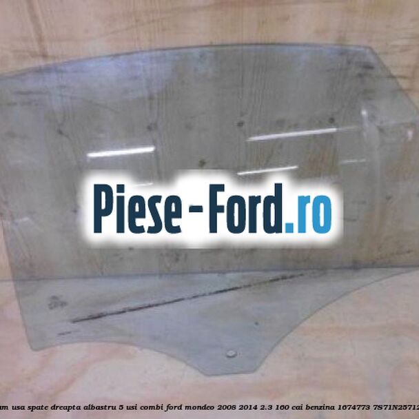 Geam usa spate dreapta albastru, 5 usi combi Ford Mondeo 2008-2014 2.3 160 cai benzina