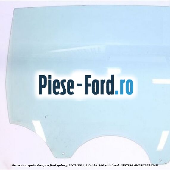 Geam usa fata stanga Ford Galaxy 2007-2014 2.0 TDCi 140 cai diesel