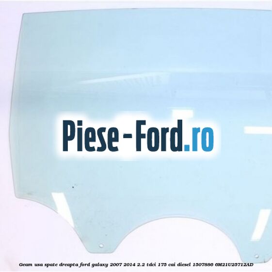 Geam usa fata stanga Ford Galaxy 2007-2014 2.2 TDCi 175 cai diesel