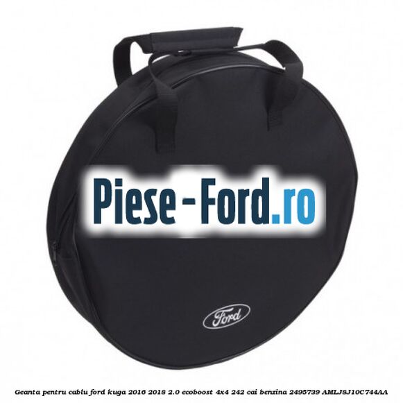 Geanta pentru cablu Ford Kuga 2016-2018 2.0 EcoBoost 4x4 242 cai benzina