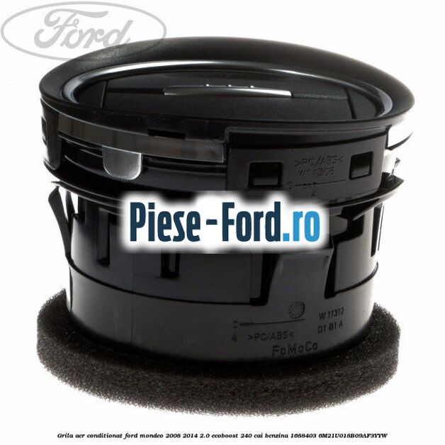 Grila aer conditionat Ford Mondeo 2008-2014 2.0 EcoBoost 240 cai benzina #FAB818C6F2