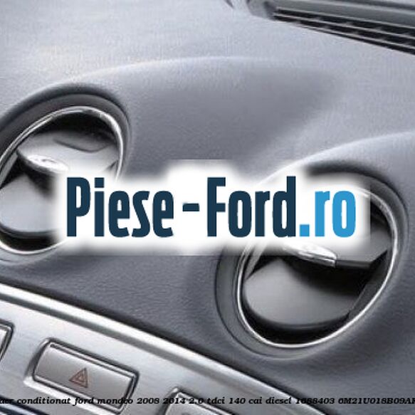 Grila aer conditionat Ford Mondeo 2008-2014 2.0 TDCi 140 cai diesel #73AE1E6D8C