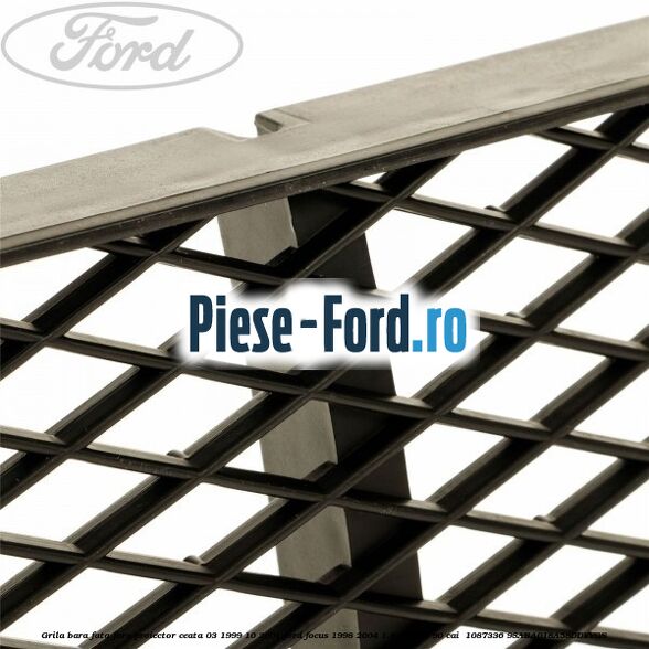 Grila bara fata fara proiector ceata 03/1999-10/2001 Ford Focus 1998-2004 1.8 DI/TDDi 90 cai  #64CB7194EE