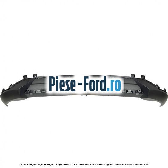 Grila bara fata inferioara Ford Kuga 2019-2023 2.0 EcoBlue mHEV 150 cai hybrid #EAF795E2D9