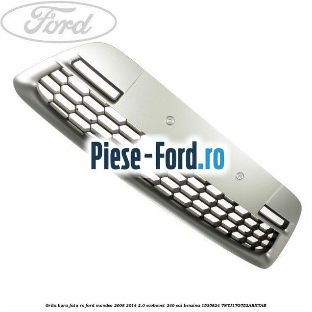 Grila bara fata RS Ford Mondeo 2008-2014 2.0 EcoBoost 240 cai benzina