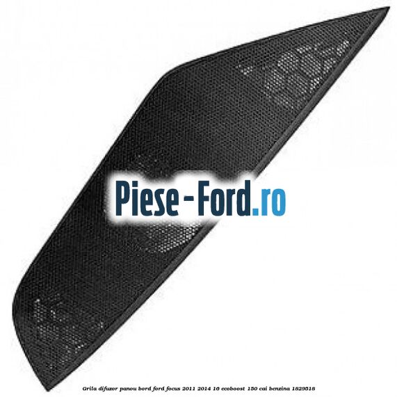 Grila difuzor panou bord Ford Focus 2011-2014 1.6 EcoBoost 150 cai #738FBF27C7 Grila difuzor panou bord Ford Focus 2011-2014 1.6 EcoBoost 150 cai #738FBF27C7