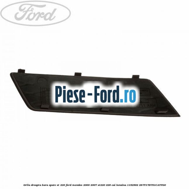 Grila dreapta bara spate ST 220 Ford Mondeo 2000-2007 ST220 226 cai #DD5589D6F3