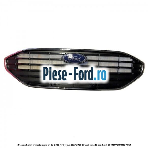 Grila radiator cromata dupa an 01/2022 Ford Focus 2019-2023 1.5 EcoBlue 120 cai #628FA1B732