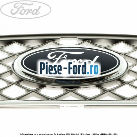 Grila radiator cu ornament cromat Ford Galaxy 2000-2006 1.9 TDI 115 cai  #8F2E082AB5