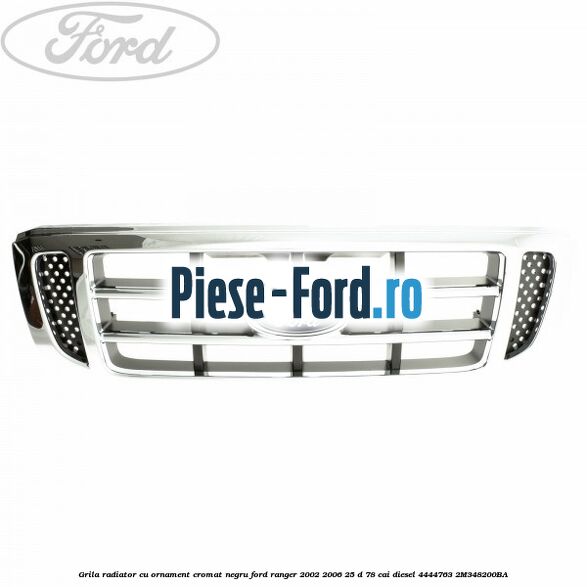 Grila radiator cu ornament cromat, negru Ford Ranger 2002-2006 2.5 D 78 cai #065183B7E3