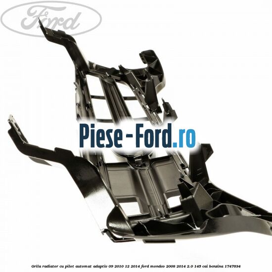 Grila radiator cu pilot automat adaptiv 09/2010-12/2014 Ford Mondeo 2008-2014 2.0 145 cai benzina #1D084FFDAE