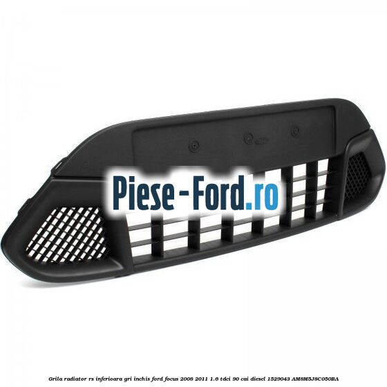 Grila radiator RS inferioara, gri inchis Ford Focus 2008-2011 1.6 TDCi 90 cai #A625E1F051 Grila radiator RS inferioara, gri inchis Ford Focus 2008-2011 1.6 TDCi 90 cai diesel #A625E1F051