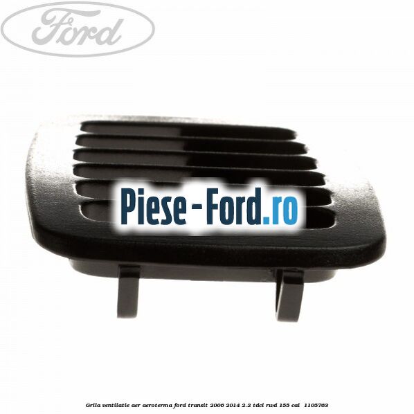 Grila ventilatie aer aeroterma Ford Transit 2006-2014 2.2 TDCi RWD 155 cai  #FB39B139AF