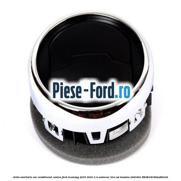 Grila ventilatie aer conditionat centru Ford Mustang 2015-2018 2.3 EcoBoost 314 cai benzina #286A84E9B6
