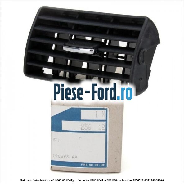 Grila ventilatie bord an 06/2003-03/2007 Ford Mondeo 2000-2007 ST220 226 cai benzina #F6A98ADB85