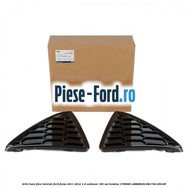 Grile bara fata, laterale Ford Focus 2011-2014 1.6 EcoBoost 150 cai benzina #DDE475DC8E