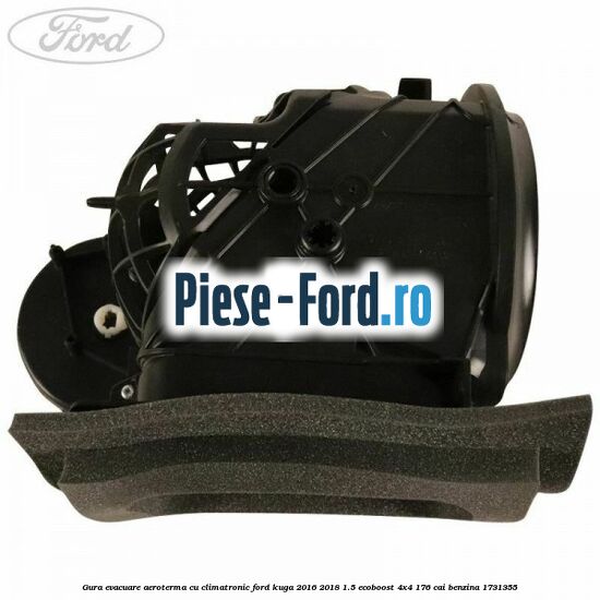 Gura evacuare aeroterma cu climatronic Ford Kuga 2016-2018 1.5 EcoBoost 4x4 176 cai benzina #9CE2723670